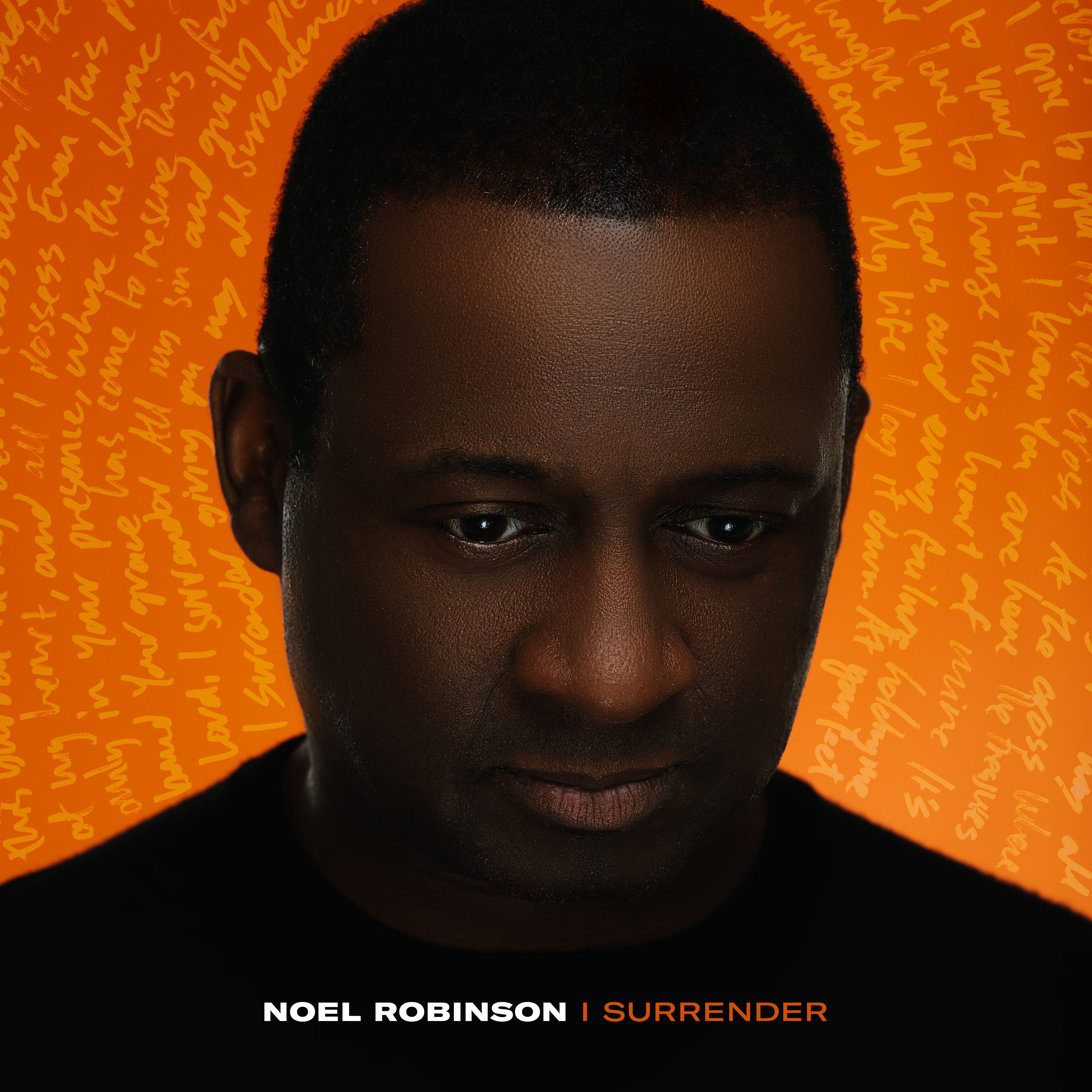 I Surrender - Noel Robinson
