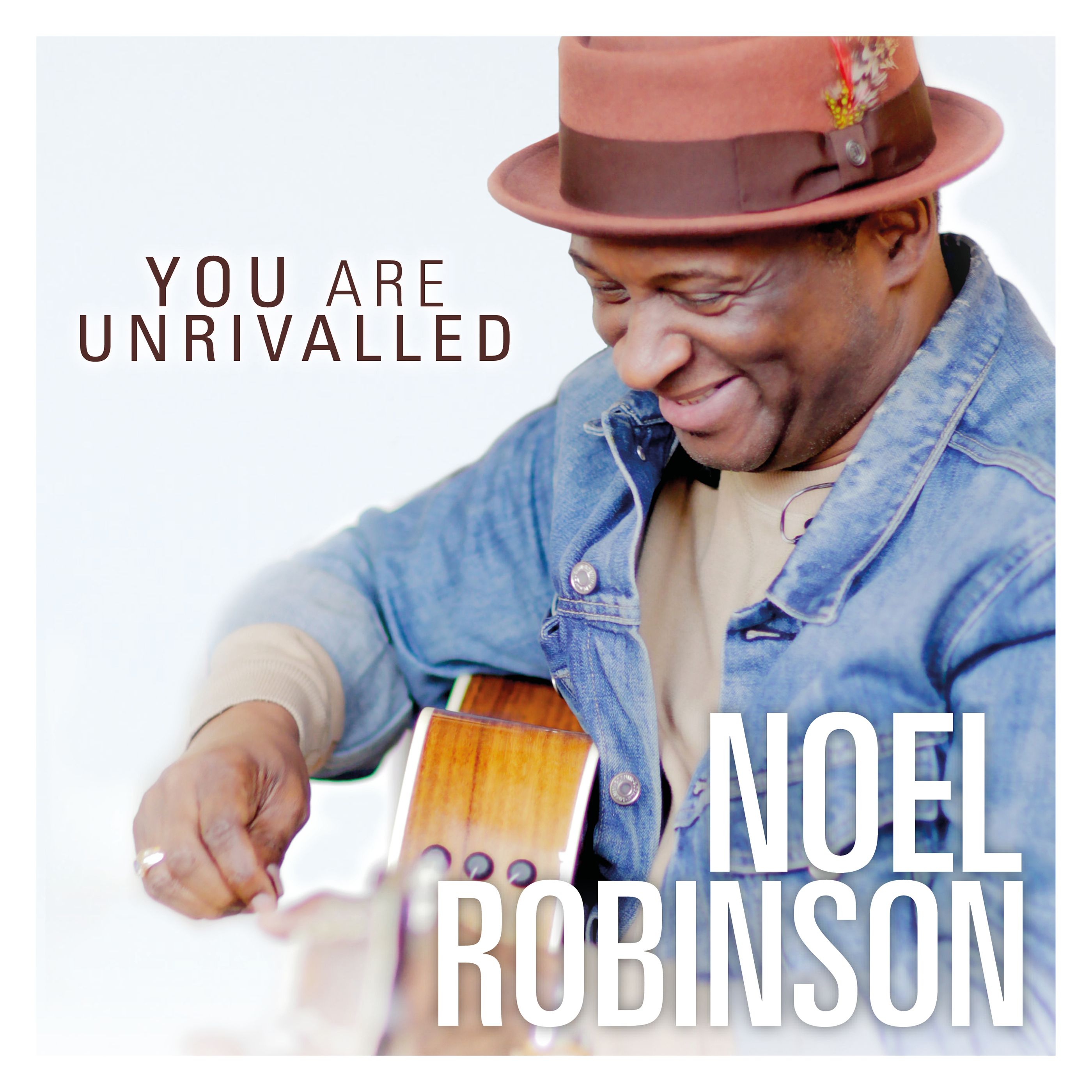 You Are Unrivalled - Noel Robinson